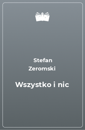 Книга Wszystko i nic