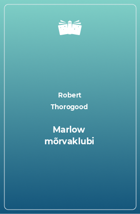 Книга Marlow mõrvaklubi