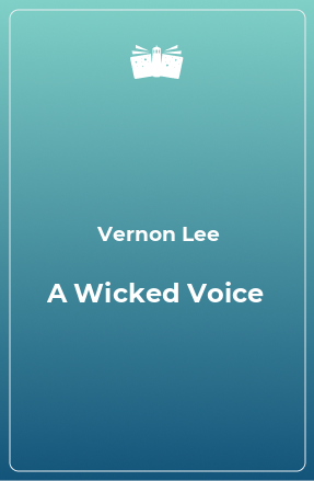 Книга A Wicked Voice