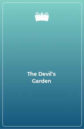 Книга The Devil’s Garden