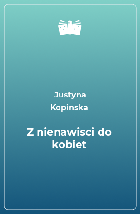 Книга Z nienawisci do kobiet