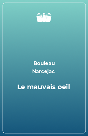 Книга Le mauvais oeil