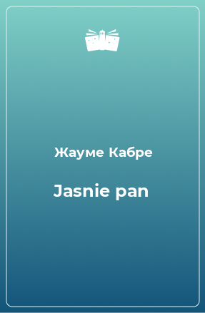 Книга Jasnie pan