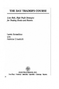 Книга Учебник по дэйтрейдингу: Низкорисков. высокоприбыл. стратегии для торговли акциями и фьючерсами