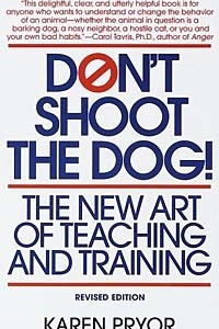 Книга Don't Shoot the Dog! : The New Art of Teaching and Training