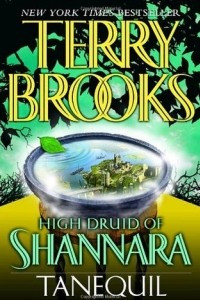 Книга Tanequil (High Druid of Shannara #2)