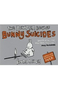 Книга The Bumper Book of Bunny Suicides