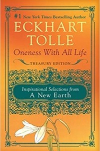 Книга Oneness with All Life: Inspirational Selections from A New Earth