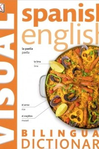 Книга Spanish English Bilingual Visual Dictionary