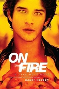 Книга On FIRE. A teen wolf novel