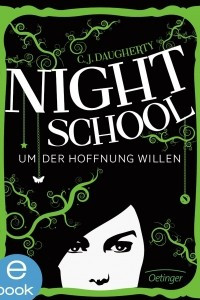 Книга Night School. Um der Hoffnung willen