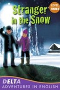 Книга DELTA Adventure Readers 3: Stranger in the Snow [with Audio CD