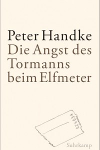 Книга Die Angst des Tormanns beim Elfmeter