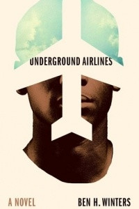 Книга Underground Airlines