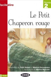 Книга Le Petit Chaperon rouge: Niveau 2