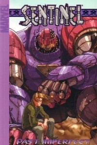 Книга Sentinel - Volume 3: Past Imperfect