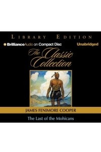 Книга Last of the Mohicans, The (The Classic Collection)