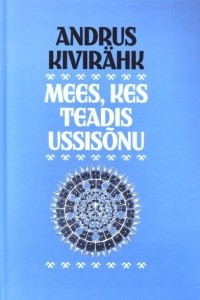 Книга Mees, kes teadis ussisonu