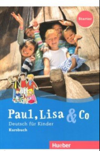 Книга Paul, Lisa & Co Starter. Deutsch fur Kinder. Kursbuch