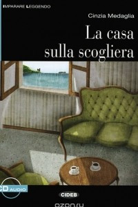 Книга La Casa Sulla Scogliera: Livello Due B1