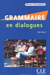 Книга Grammaire dialogues