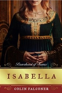 Книга Isabella: Braveheart of France