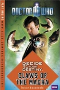 Книга Doctor Who: Decide Your Destiny: Claws of the Macra