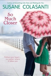 Книга So Much Closer