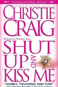 Книга Shut Up and Kiss Me