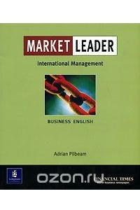 Книга Market Leader: International Management: Business English