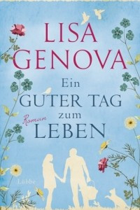 Книга Ein guter Tag zum Leben