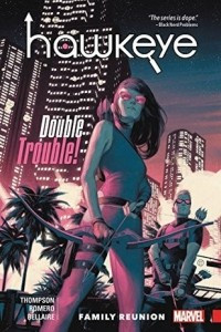 Книга Hawkeye: Kate Bishop, Vol. 3: Family Reunion