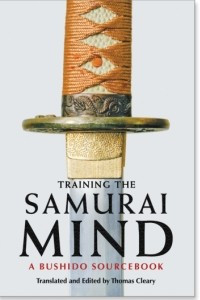 Книга Training the Samurai Mind. A Bushido Sourcebook