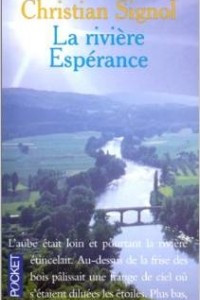 Книга La riviеre Espеrance, Tome 1 :