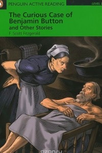 Книга The Curious Case of Benjamin Button and Other Stories: Level 3