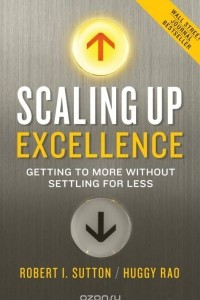 Книга Scaling up Excellence