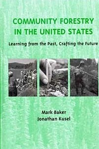 Книга Community Forestry in the United States: Learning from the Past, Crafting the Future