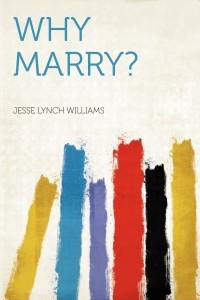 Книга Why Marry?