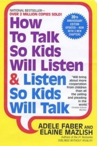 Книга How to Talk So Kids Will Listen & Listen So Kids Will Talk