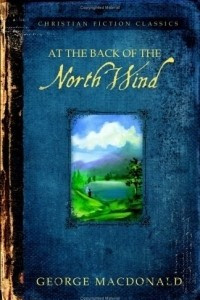 Книга At the Back of the North Wind (Barbour Christian Classics)