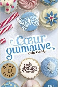 Книга Les filles au chocolat : Coeur guimauve