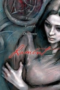 Книга Lament: The Faerie Queen's Deception