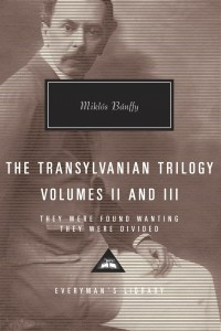 Книга The Transylvanian Trilogy, Volumes II & III: They Were Found Wanting, They Were Divided