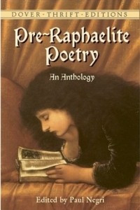 Книга Pre-Raphaelite Poetry : An Anthology (Dover Thrift Editions)