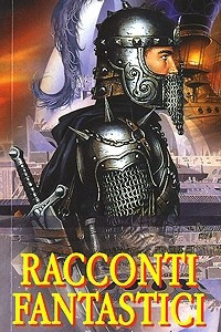 Книга Racconti fantastici. Волшебные истории итальянских писателей