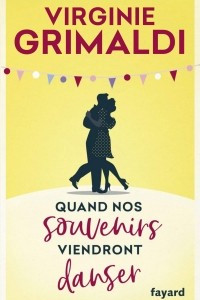 Книга Quand nos souvenirs viendront danser