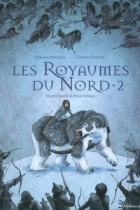 Книга Les Royaumes du Nord, tome 2