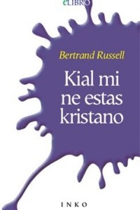 Книга Kial mi ne estas kristano