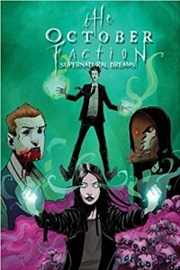 Книга The October Faction Volume 5: Supernatural Dreams