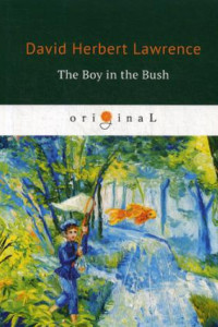 Книга The Boy in the Bush = Джек в Австралии: на англ.яз